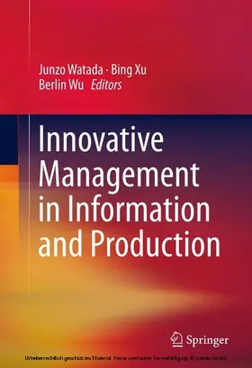 Watada / Xu / Wu |  Innovative Management in Information and Production | eBook | Sack Fachmedien