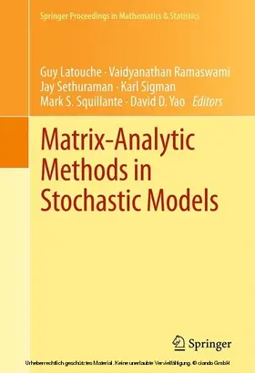 Latouche / Ramaswami / Sethuraman | Matrix-Analytic Methods in Stochastic Models | E-Book | sack.de