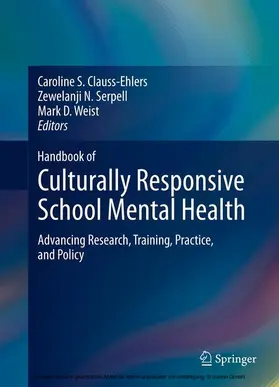 Clauss-Ehlers / Serpell / Weist |  Handbook of Culturally Responsive School Mental Health | eBook | Sack Fachmedien