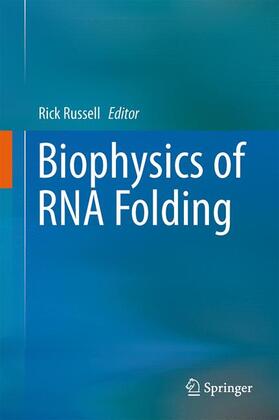 Russell | Biophysics of RNA Folding | Buch | 978-1-4614-4953-9 | sack.de