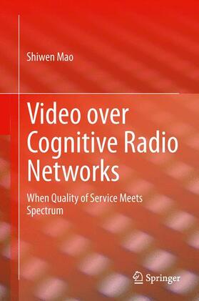 Mao | Video over Cognitive Radio Networks | Buch | 978-1-4614-4956-0 | sack.de