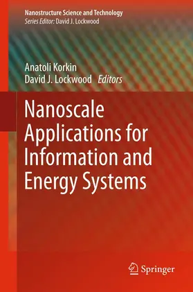 Korkin / Lockwood | Nanoscale Applications for Information and Energy Systems | E-Book | sack.de