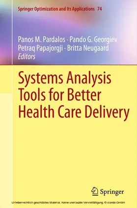 Pardalos / Georgiev / Papajorgji |  Systems Analysis Tools for Better Health Care Delivery | eBook | Sack Fachmedien