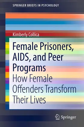 Collica | Female Prisoners, AIDS, and Peer Programs | E-Book | sack.de