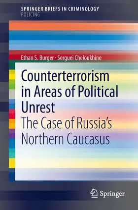 Burger / Cheloukhine |  Counterterrorism in Areas of Political Unrest | eBook | Sack Fachmedien