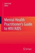 Loue |  Mental Health Practitioner's Guide to HIV/AIDS | Buch |  Sack Fachmedien