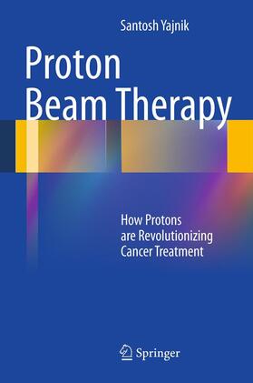 Yajnik | Proton Beam Therapy | E-Book | sack.de