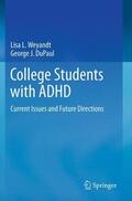 DuPaul / Weyandt |  College Students with ADHD | Buch |  Sack Fachmedien
