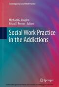 Vaughn / Perron |  Social Work Practice in the Addictions | eBook | Sack Fachmedien
