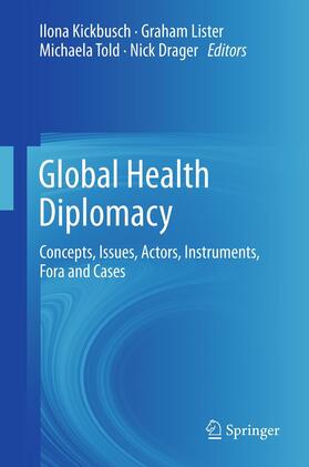 Kickbusch / Lister / Told | Global Health Diplomacy | E-Book | sack.de