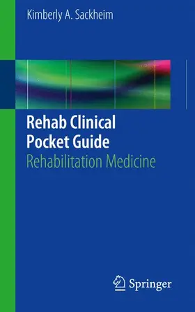 Sackheim | Rehab Clinical Pocket Guide | Buch | 978-1-4614-5418-2 | www.sack.de