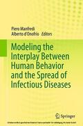 Manfredi / D'Onofrio |  Modeling the Interplay Between Human Behavior and the Spread of Infectious Diseases | eBook | Sack Fachmedien