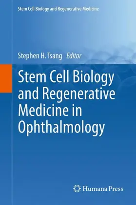 Tsang |  Stem Cell Biology and Regenerative Medicine in Ophthalmology | Buch |  Sack Fachmedien