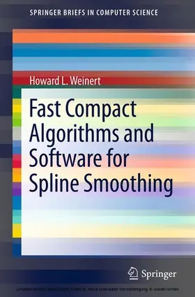 Weinert | Fast Compact Algorithms and Software for Spline Smoothing | E-Book | sack.de