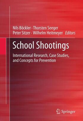 Böckler / Heitmeyer / Seeger | School Shootings | Buch | 978-1-4614-5525-7 | sack.de