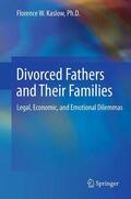 Kaslow |  Divorced Fathers and Their Families | Buch |  Sack Fachmedien