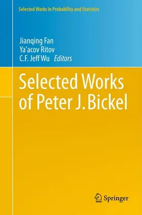 Fan / Wu / Ritov |  Selected Works of Peter J. Bickel | Buch |  Sack Fachmedien