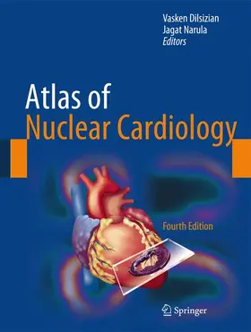 Dilsizian / Narula |  Atlas of Nuclear Cardiology | Buch |  Sack Fachmedien