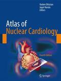 Dilsizian / Narula |  Atlas of Nuclear Cardiology | Buch |  Sack Fachmedien