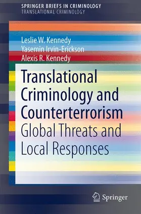 Kennedy / Irvin-Erickson |  Translational Criminology and Counterterrorism | Buch |  Sack Fachmedien