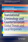 Kennedy / Irvin-Erickson |  Translational Criminology and Counterterrorism | eBook | Sack Fachmedien