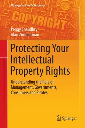 Zimmerman / Chaudhry | Protecting Your Intellectual Property Rights | Buch | sack.de