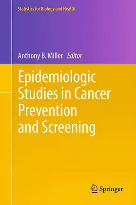 Miller | Epidemiologic Studies  in Cancer Prevention and Screening | Buch | 978-1-4614-5585-1 | sack.de