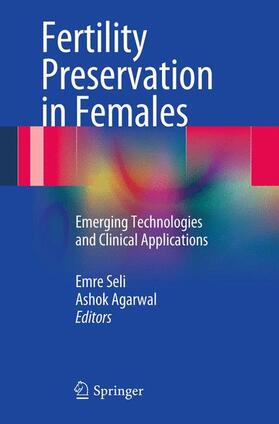 Agarwal / Seli | Fertility Preservation in Females | Buch | 978-1-4614-5616-2 | sack.de
