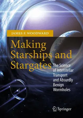 Woodward |  Making Starships and Stargates | Buch |  Sack Fachmedien