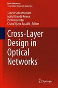 Subramaniam / Brandt-Pearce / Demeester |  Cross-Layer Design in Optical Networks | eBook | Sack Fachmedien