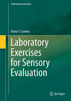 Lawless | Laboratory Exercises for Sensory Evaluation | Buch | 978-1-4614-5682-7 | sack.de