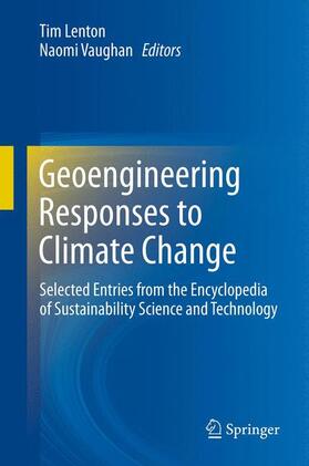 Vaughan / Lenton | Geoengineering Responses to Climate Change | Buch | 978-1-4614-5769-5 | sack.de