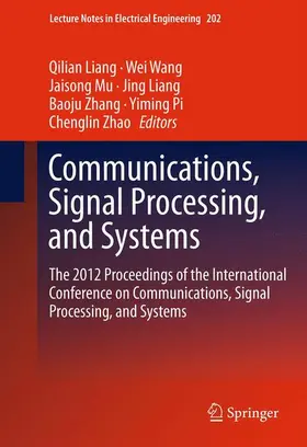 Liang / Wang / Mu |  Communications, Signal Processing, and Systems | Buch |  Sack Fachmedien