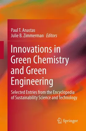 Anastas / Zimmerman |  Innovations in Green Chemistry and Green Engineering | Buch |  Sack Fachmedien