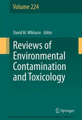 Whitacre |  Reviews of Environmental Contamination and Toxicology Volume 224 | eBook | Sack Fachmedien