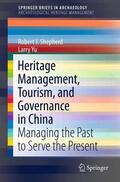 Yu / Shepherd |  Heritage Management, Tourism, and Governance in China | Buch |  Sack Fachmedien