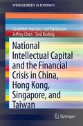 Lin / Beding / Edvinsson |  National Intellectual Capital and the Financial Crisis in China, Hong Kong, Singapore, and Taiwan | Buch |  Sack Fachmedien