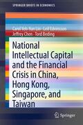 Lin / Edvinsson / Chen |  National Intellectual Capital and the Financial Crisis in China, Hong Kong, Singapore, and Taiwan | eBook | Sack Fachmedien