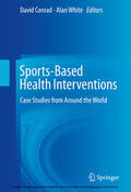 Conrad / White |  Sports-Based Health Interventions | eBook | Sack Fachmedien