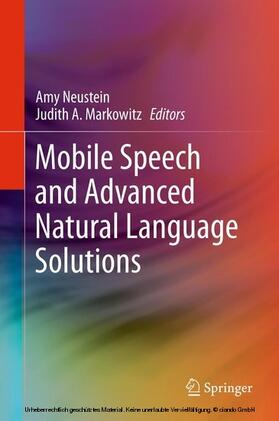 Neustein / Markowitz | Mobile Speech and Advanced Natural Language Solutions | E-Book | sack.de