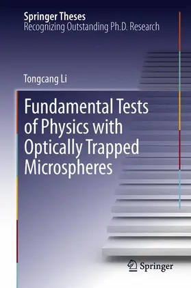 Li | Fundamental Tests of Physics with Optically Trapped Microspheres | Buch | 978-1-4614-6030-5 | www.sack.de