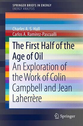 Ramírez-Pascualli / Hall | The First Half of the Age of Oil | Buch | 978-1-4614-6063-3 | sack.de