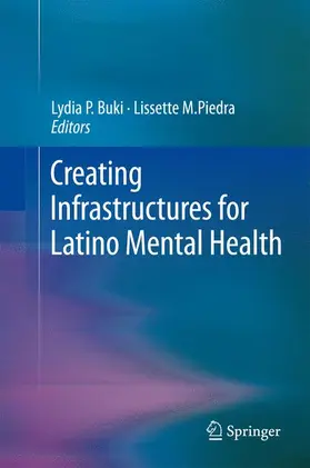 Piedra / Buki |  Creating Infrastructures for Latino Mental Health | Buch |  Sack Fachmedien