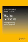 Alexandridis K. / Zapranis |  Weather Derivatives | eBook | Sack Fachmedien
