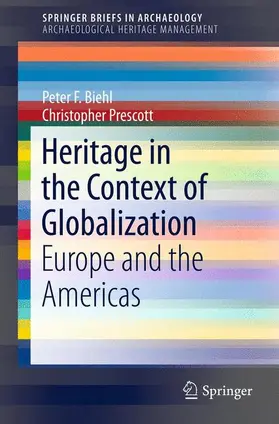Prescott / Biehl | Heritage in the Context of Globalization | Buch | 978-1-4614-6076-3 | sack.de