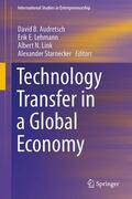 Audretsch / Starnecker / Lehmann |  Technology Transfer in a Global Economy | Buch |  Sack Fachmedien