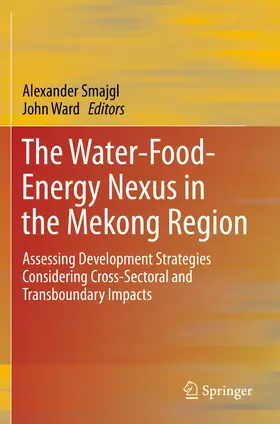 Smajgl / Ward |  The Water-Food-Energy Nexus in the Mekong Region | eBook | Sack Fachmedien