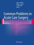 Moore / Todd / Turner |  Common Problems in Acute Care Surgery | Buch |  Sack Fachmedien