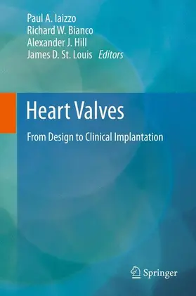 Iaizzo / St. Louis / Bianco |  Heart Valves | Buch |  Sack Fachmedien