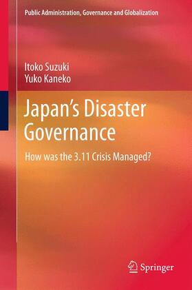 Kaneko / Suzuki | Japan¿s Disaster Governance | Buch | 978-1-4614-6150-0 | sack.de